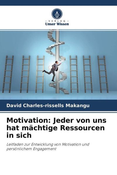 Produktbild: Motivation: Jeder von uns hat m&auml;chtige Ressourcen in sich