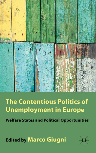 Produktbild: The Contentious Politics of Unemployment in Europe