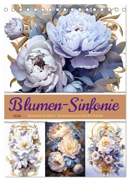 Produktbild: Blumen-Sinfonie (Tischkalender 2026 DIN A5 hoch), CALVENDO Monatskalender