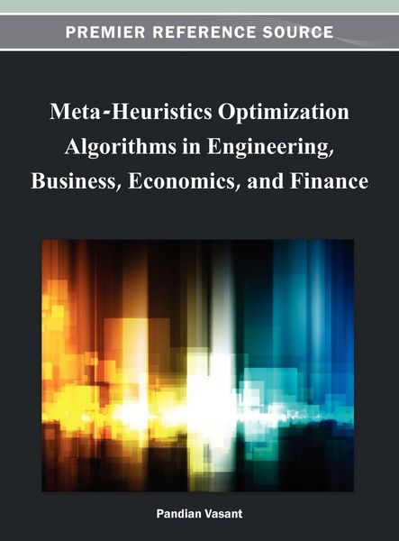 Produktbild: Meta-Heuristics Optimization Algorithms in Engineering, Business, Economics, and Finance