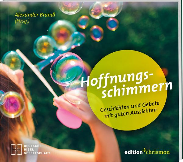Hoffnungsschimmern, Gebundene Ausgabe von , Deutsche Bibelgesellschaft, 978-3-438-06104-1