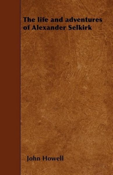Produktbild: The life and adventures of Alexander Selkirk