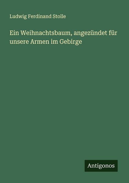 Produktbild: Ein Weihnachtsbaum, angez&uuml;ndet f&uuml;r unsere Armen im Gebirge