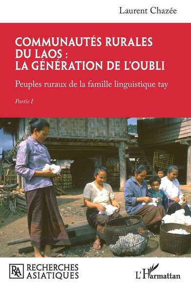 Produktbild: Communaut&eacute;s rurales du Laos : la g&eacute;n&eacute;ration de l'oubli