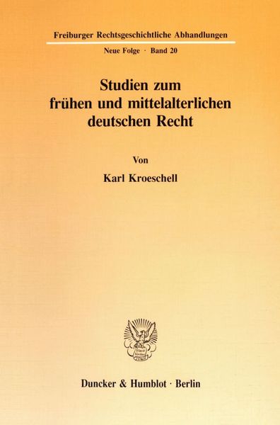 Studien zum frühen und mittelalterlichen deutschen Recht., Taschenbuch von Karl Kroeschell, Duncker & Humblot, 9783428082452