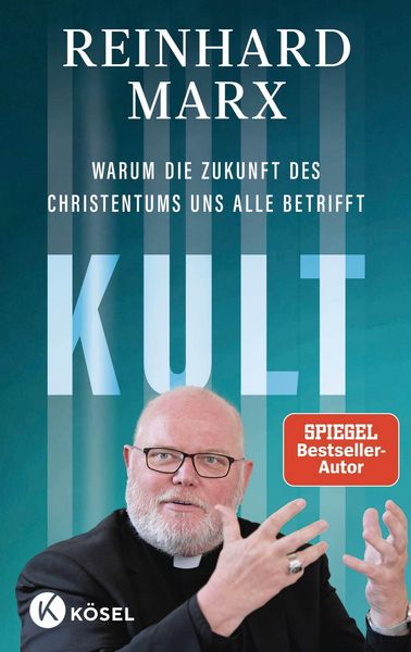 Produktbild: Kult. Warum die Zukunft des Christentums uns alle betrifft