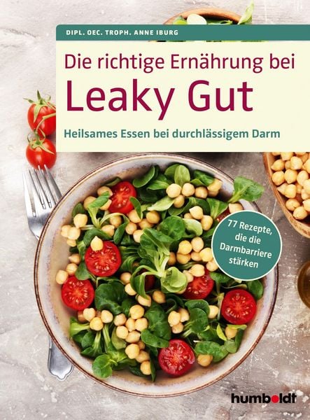 Produktbild: Die richtige Ern&auml;hrung bei Leaky Gut