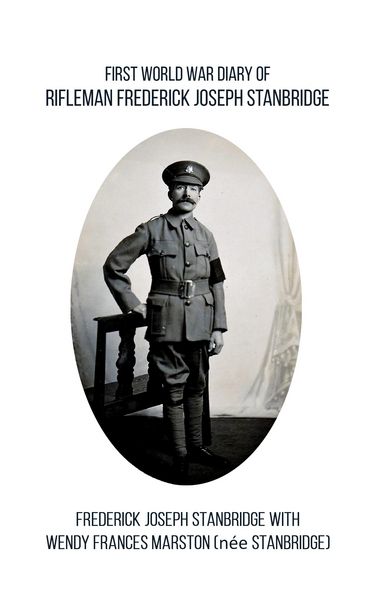 Produktbild: First World War Diary of Rifleman Frederick Joseph Stanbridge