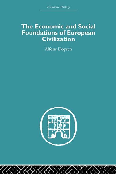 Produktbild: The Economic and Social Foundations of European Civilization