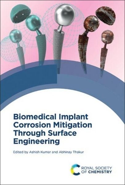 Produktbild: Biomedical Implant Corrosion Mitigation Through Surface Engineering