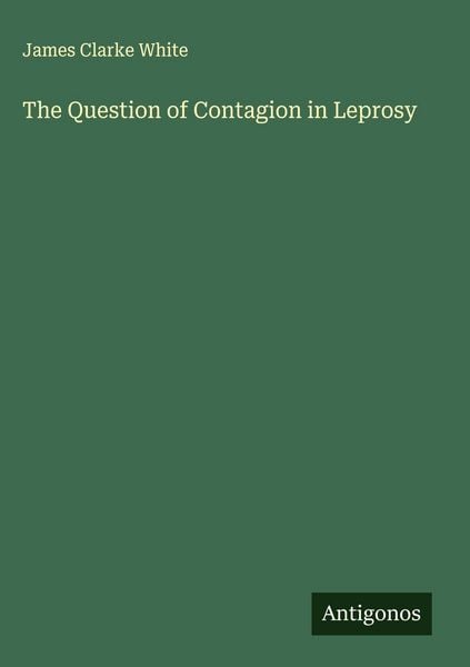 Produktbild: The Question of Contagion in Leprosy