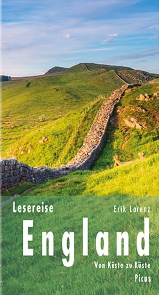 Lesereise England, Gebundene Ausgabe von Erik Lorenz, Picus, 9783711711076
