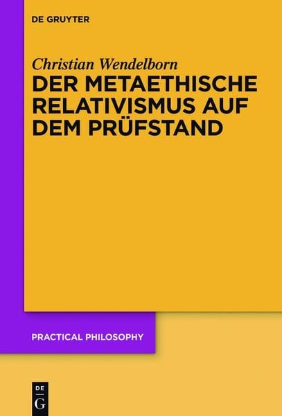Produktbild: Der metaethische Relativismus auf dem Pr&uuml;fstand