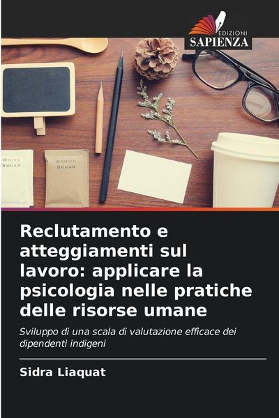 Produktbild: Reclutamento e atteggiamenti sul lavoro: applicare la psicologia nelle pratiche delle risorse umane