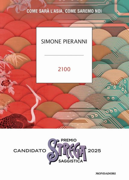 Produktbild: 2100. Come sar&agrave; l'Asia, come saremo noi