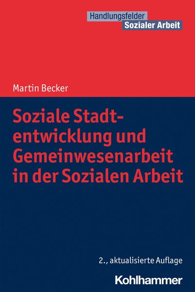 Produktbild: Soziale Stadtentwicklung und Gemeinwesenarbeit in der Sozialen Arbeit