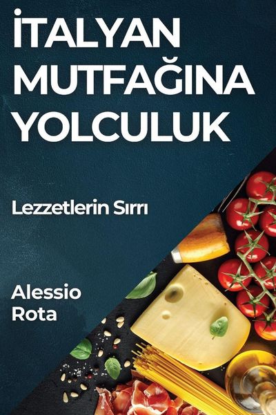 Produktbild: &iquest;talyan Mutfa&iquest;&iquest;na Yolculuk
