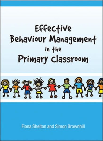 Produktbild: Effective Behaviour Management in the Primary Classroom
