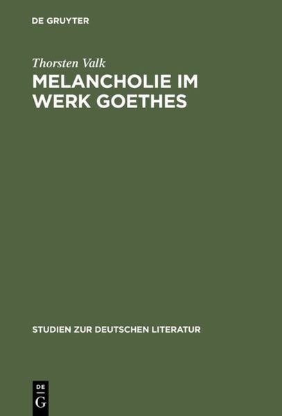 Produktbild: Melancholie im Werk Goethes