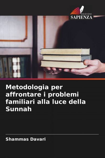 Produktbild: Metodologia per affrontare i problemi familiari alla luce della Sunnah