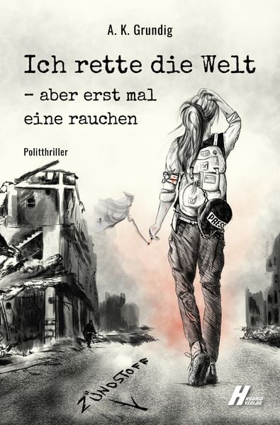 Produktbild: Ich rette die Welt - aber erst mal eine rauchen