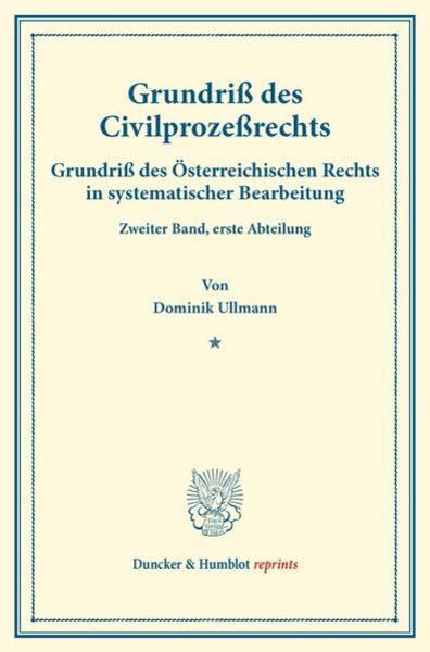 Grundriß des Civilprozeßrechts., Taschenbuch von Dominik Ullmann, Duncker & Humblot, 9783428172306
