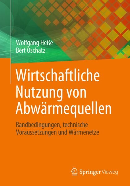Produktbild: Wirtschaftliche Nutzung von Abw&auml;rmequellen