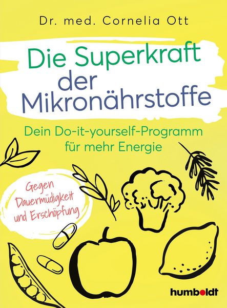 Produktbild: Die Superkraft der Mikron&auml;hrstoffe