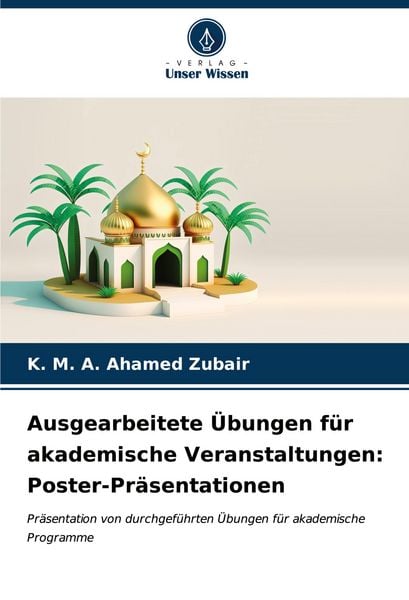 Produktbild: Ausgearbeitete &Uuml;bungen f&uuml;r akademische Veranstaltungen: Poster-Pr&auml;sentationen