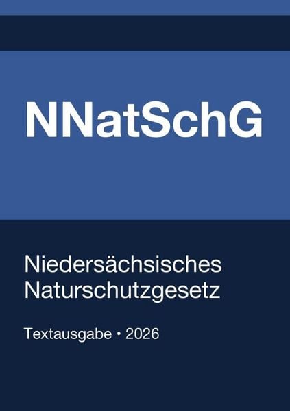 Produktbild: NNatSchG - Nieders&auml;chsisches Naturschutzgesetz 2026