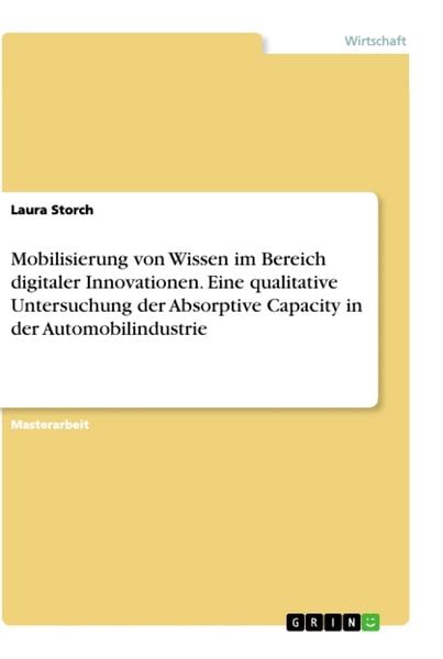 Produktbild: Mobilisierung von Wissen im Bereich digitaler Innovationen. Eine qualitative Untersuchung der Absorptive Capacity in der Automobilindustrie