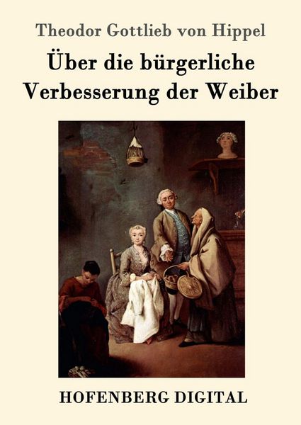 Produktbild: &Uuml;ber die b&uuml;rgerliche Verbesserung der Weiber