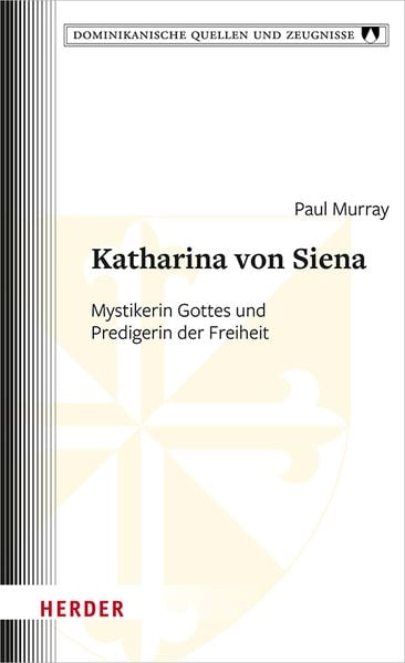 Katharina von Siena, Gebundene Ausgabe von Paul Murray, Herder, 9783451398247