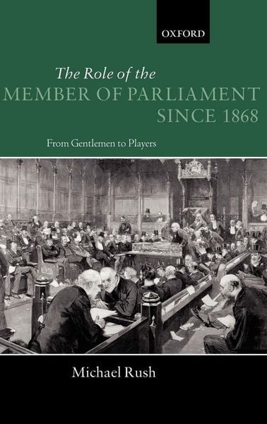 Produktbild: The Role of the Members of Parliament Since 1868