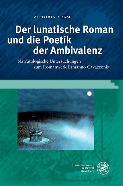 Produktbild: Der lunatische Roman und die Poetik der Ambivalenz