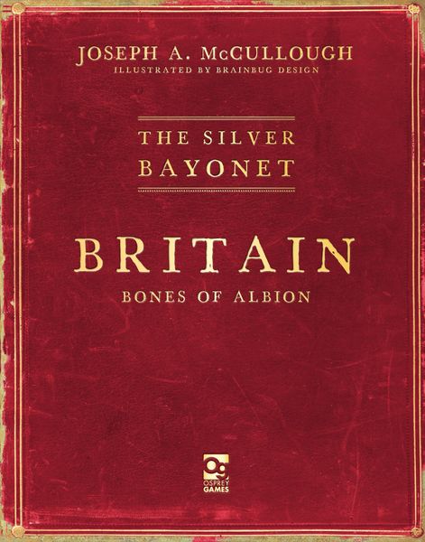 Produktbild: The Silver Bayonet: Britain: Bones of Albion