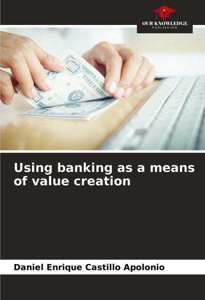 Produktbild: Using banking as a means of value creation