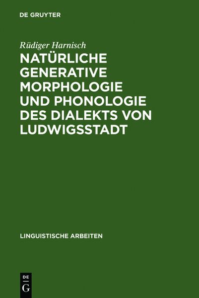 Produktbild: Nat&uuml;rliche generative Morphologie und Phonologie des Dialekts von Ludwigsstadt