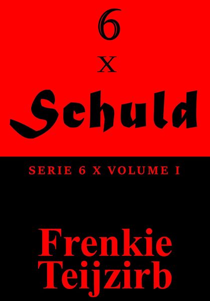 Produktbild: 6 x Schuld - Serie 6 x : Volume I