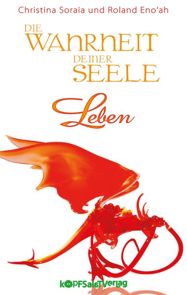 Produktbild: Die Wahrheit deiner Seele - Leben