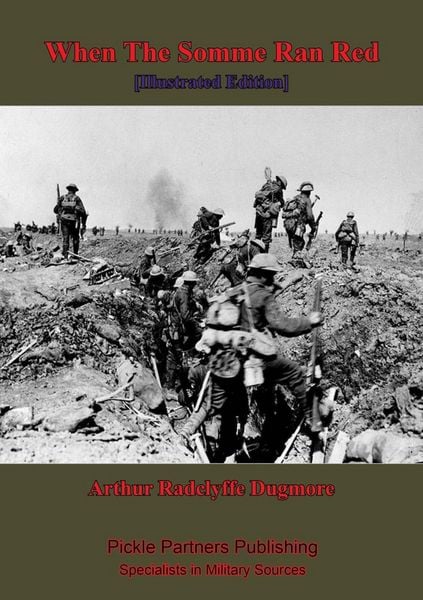 Produktbild: When The Somme Ran Red [Illustrated Edition]