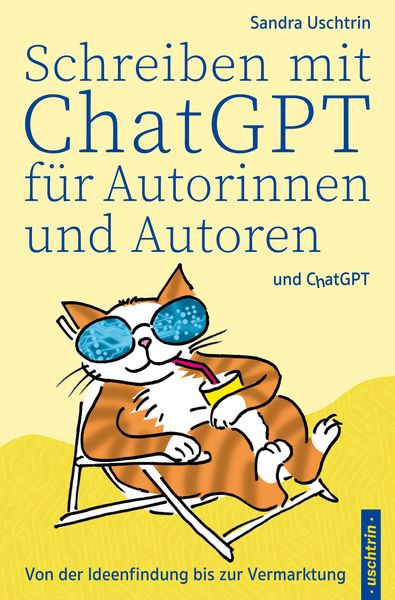 Produktbild: Schreiben mit ChatGPT f&uuml;r Autorinnen und Autoren