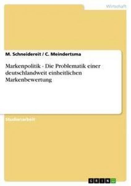 Produktbild: Markenpolitik - Die Problematik einer deutschlandweit einheitlichen Markenbewertung