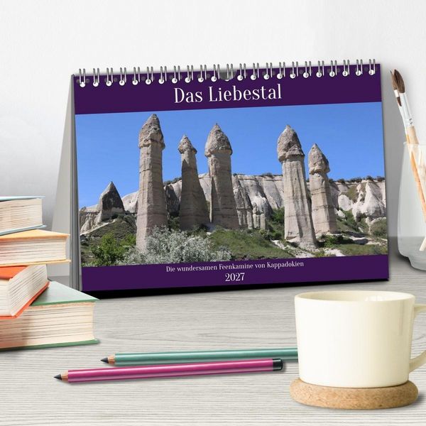 Produktbild: Das Liebestal. Die wundersamen Feenkamine von Kappadokien (Tischkalender 2027 DIN A5 quer), CALVENDO Monatskalender
