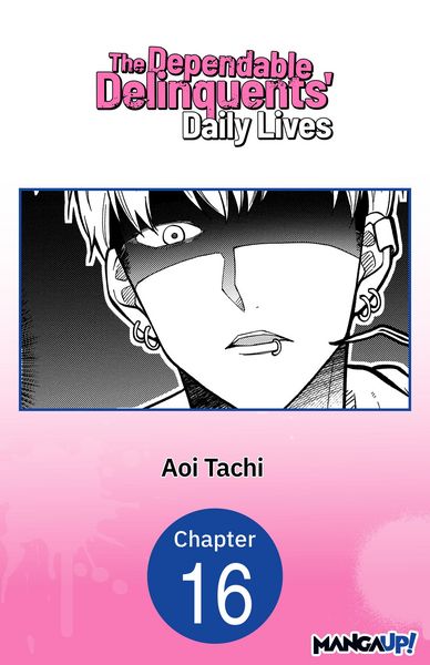 Produktbild: The Dependable Delinquents' Daily Lives #016