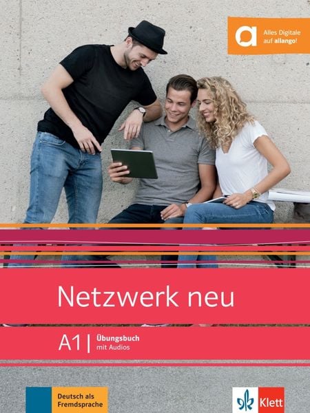 Netzwerk neu A1. Übungsbuch mit Audios