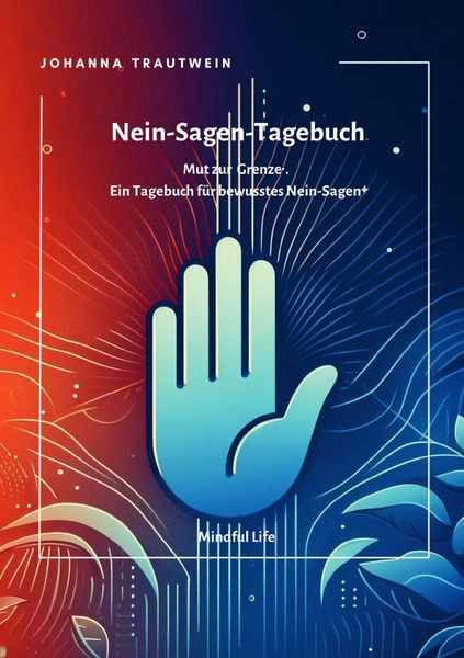 Produktbild: Mindful Life / Nein-Sagen-Tagebuch