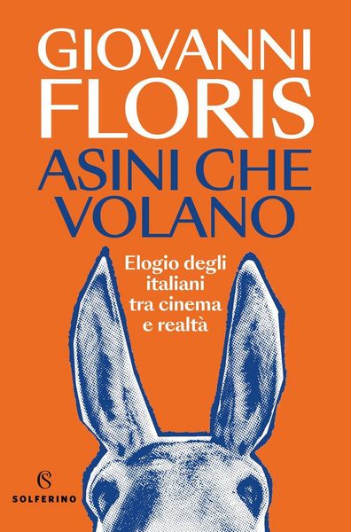 Produktbild: Asini che volano. Elogio degli italiani tra cinema e realt&agrave;