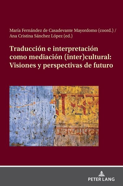 Produktbild: Traducci&oacute;n e interpretaci&oacute;n como mediaci&oacute;n (inter)cultural: Visiones y perspectivas de futuro