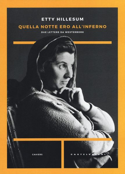 Produktbild: Quella notte ero all'inferno. Due lettere da Westerbork